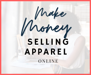 ad that says Make money selling apparel online