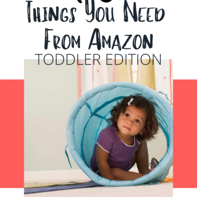 image of a toddler playing. a cover for 10 things you need from amazon prime: toddler edition