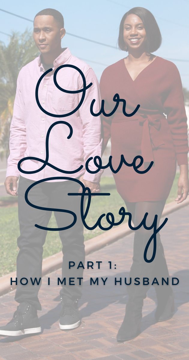 image of a couple with the title: Our Love story, part 1. How I met my husbans