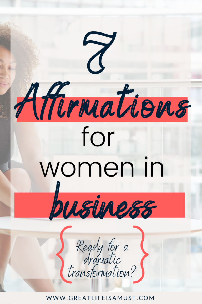 Powerful, Life-Changing Affirmations For Women In Business - Great Life ...