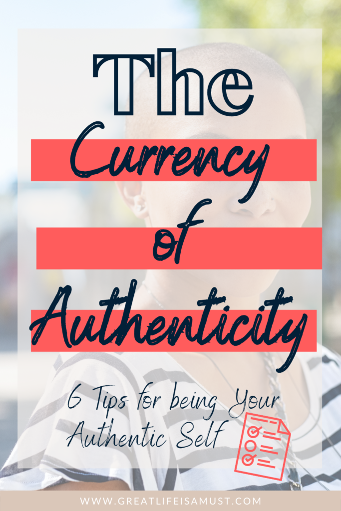 Pinterest pin image that says Being Your Authentic Self: The Currency of Authenticity