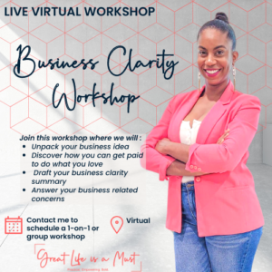 Great Life is a Must, Founder, Stephani Shepherd on a flyer for her business clarity workshop. You can request a 1-on-1 workshop or aschedule a group workshop for up to 4 people.