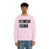 One Life. Live It Crewneck sweatshirt - Image 32