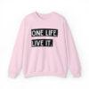 One Life. Live It Crewneck sweatshirt - Image 29