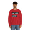 One Life. Live It Crewneck sweatshirt - Image 39