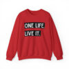 One Life. Live It Crewneck sweatshirt - Image 36
