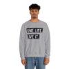 One Life. Live It Crewneck sweatshirt - Image 4