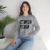 One Life. Live It Crewneck sweatshirt - Image 7