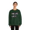 One Life. Live It Crewneck sweatshirt - Image 17