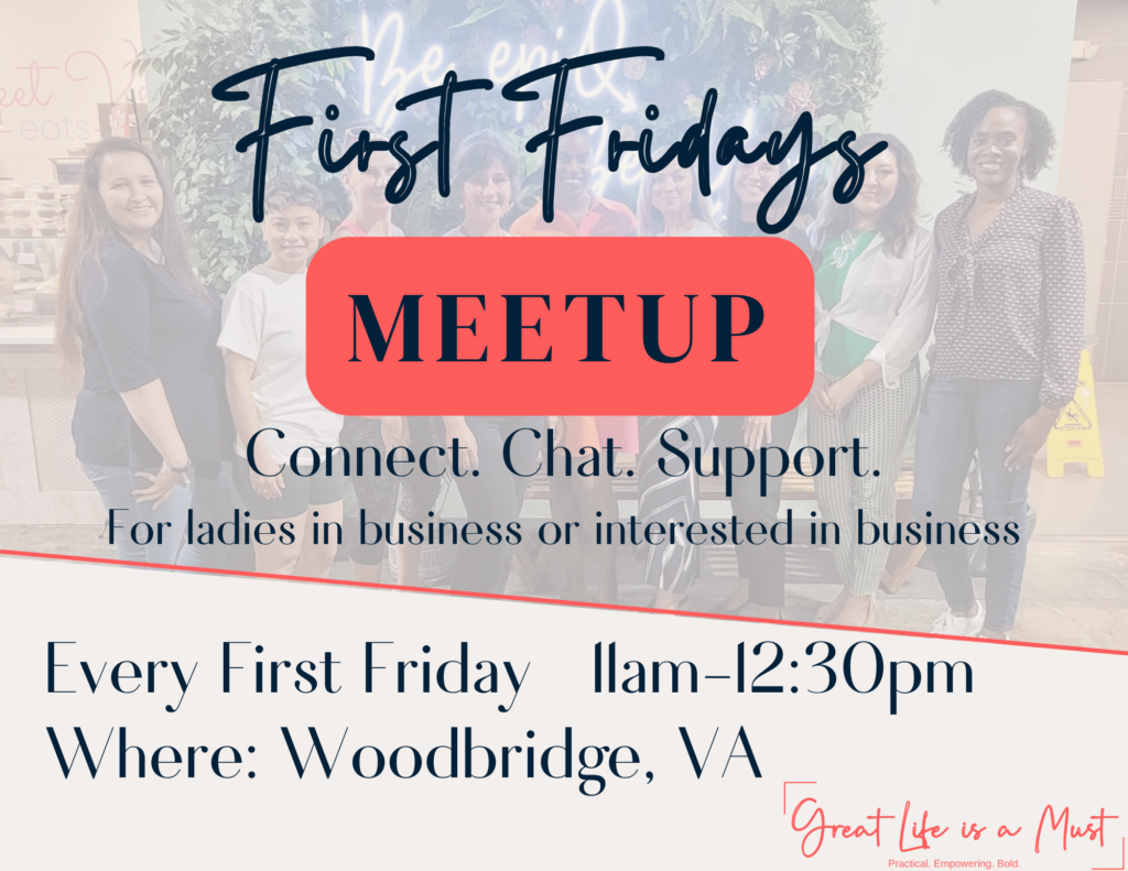 First Fridays Meetup for entrepreneurs in Northern Virginia. Networking group for new business owners, veteran business owners, and women interested in business
