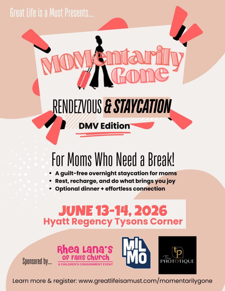 Promotional event flyer for the MOMentarily Gone Rendezvous & Staycation, a one‑night staycation experience for moms focused on rest and intentional self‑care. The flyer highlights the event taking place June 13–14, 2026 in the DMV at the Hyatt Regency Tysons Corner Center. Sponsor logos shown at the bottom include Rhea Lana’s, MILMO, and The Phototique.